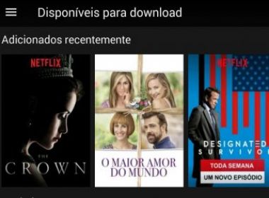 Netflix libera download de filmes e séries no Brasil