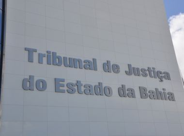 TJ-BA suspende 46 decisões que reduziam ICMS e causariam prejuízos de quase R$ 1 bi