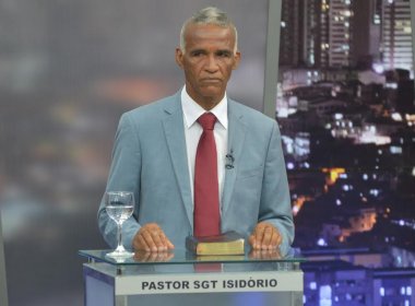 ‘Pretendo trabalhar Salvador com orientação da palavra de Deus’, reforça Isidório