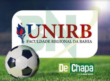 De Chapa: Unirb se filia à FBF e pretende disputar a Série B do Baiano em 2019