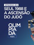Olimpíada RBN: Judô trouxe 22 medalhas para o Brasil nos Jogos; Seul reuniu potências