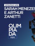 Olimpíada RBN: Sarah Menezes e Arthur Zanetti brilharam em Londres 2012