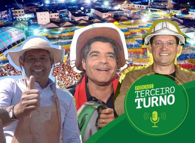 'Terceiro Turno': Políticos 'arrastam o pé' no São João da Bahia para angariar votos